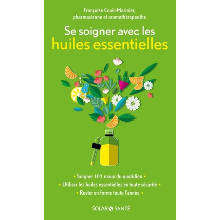 Se soigner avec les huiles essentielles