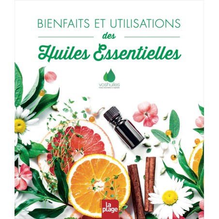 Bienfaits et utilisations des huiles essentielles