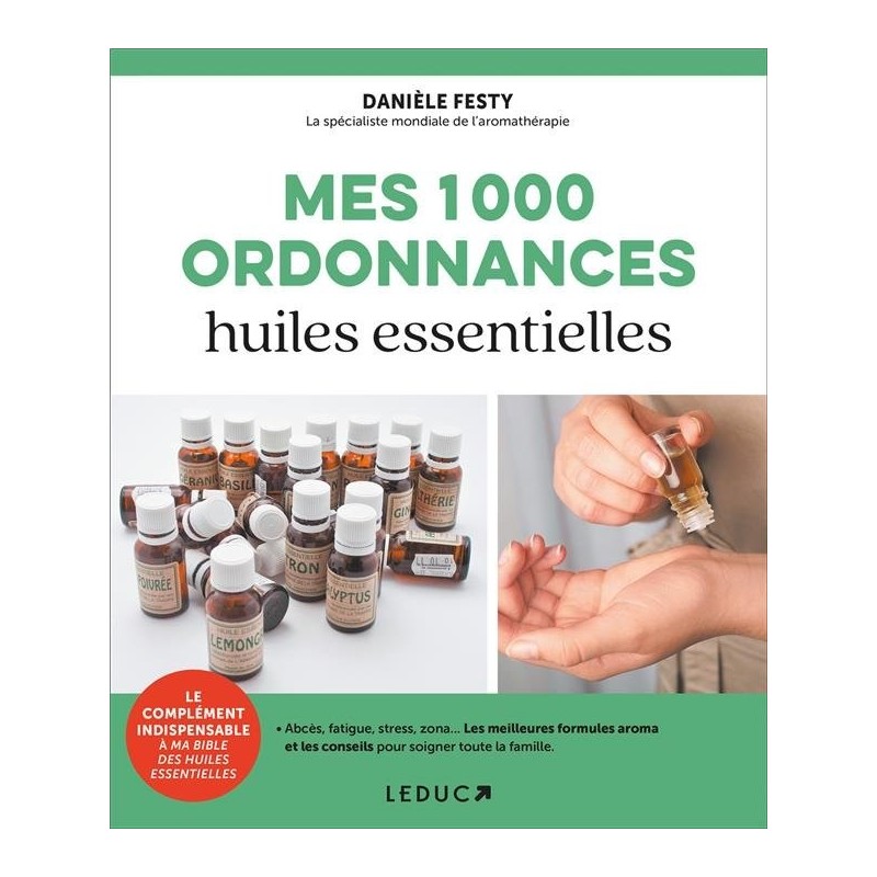 Mes 1000 ordonnances huiles essentielles