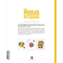 Les huiles alternatives en cuisine