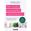 Mes huiles essentielles spécial beauté