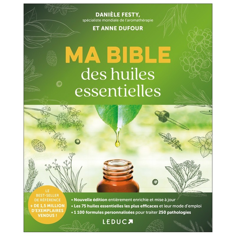 Ma bible des huiles essentielles