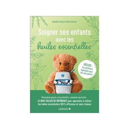 Soigner ses enfants avec les huiles essentielles