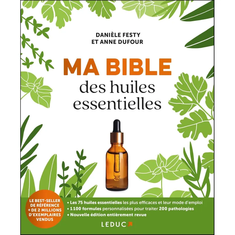 Ma bible des huiles essentielles