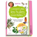 Comment j'utilise les huiles essentielles ? Livre + Blocs-notes