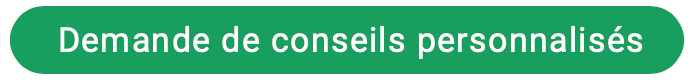 Demande conseils personnalisés